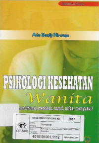 psikologi kesehatan wanita, remaja,menstruasi,menikah,hamil , nifas,menyusui