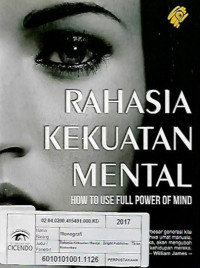 rahasia kekuatan mental , how to use full power of mind