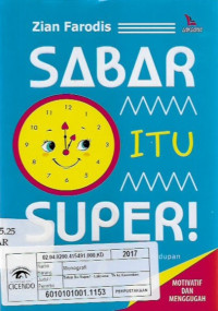 sabar itu super : aktivitas sabar dalam segala aspek kehidupan