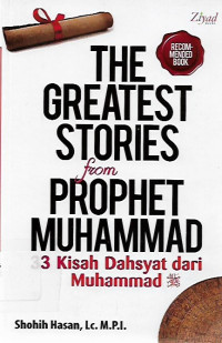 the greatest stories form prophet muhammad , 33 kisah dhasyat dari muhammad