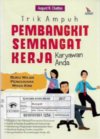 trik ampuh pembangkit semangat kerja karyawan anda