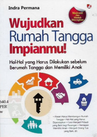 wujudkan rumah tangga impianmu, hal-hal yang harus dilakukan sebelum berumah tangga dan memiliki anak